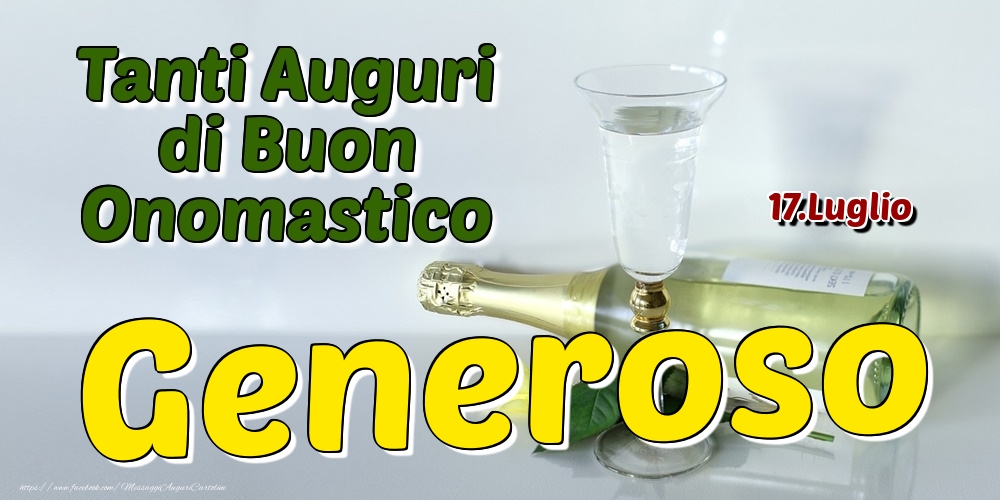 17.Luglio - Tanti Auguri di Buon Onomastico Generoso - Cartoline onomastico