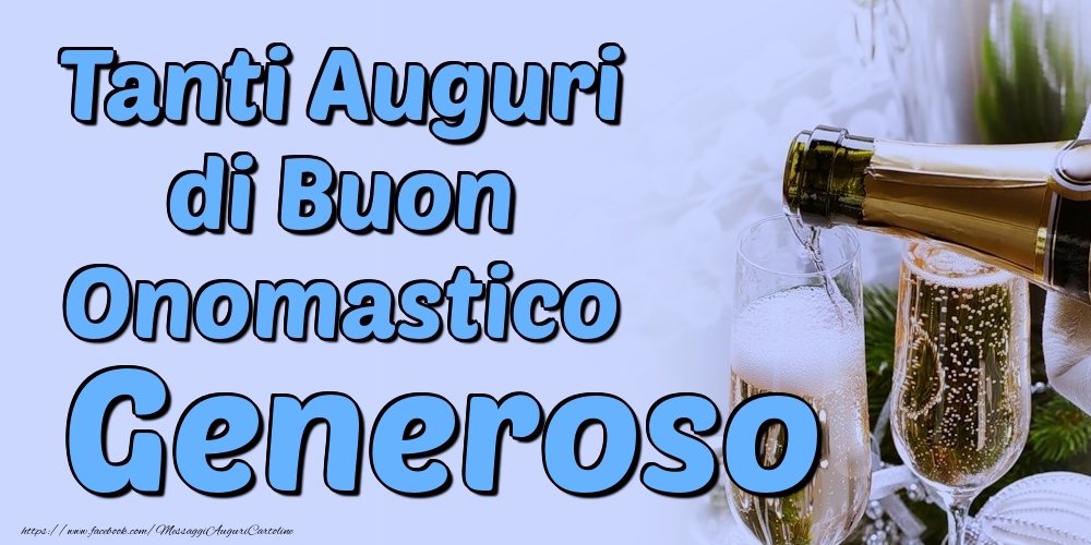 Tanti Auguri di Buon Onomastico Generoso - Cartoline onomastico con champagne