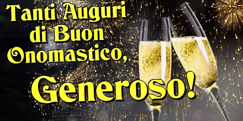 Tanti Auguri di Buon Onomastico, Generoso - Cartoline onomastico con champagne