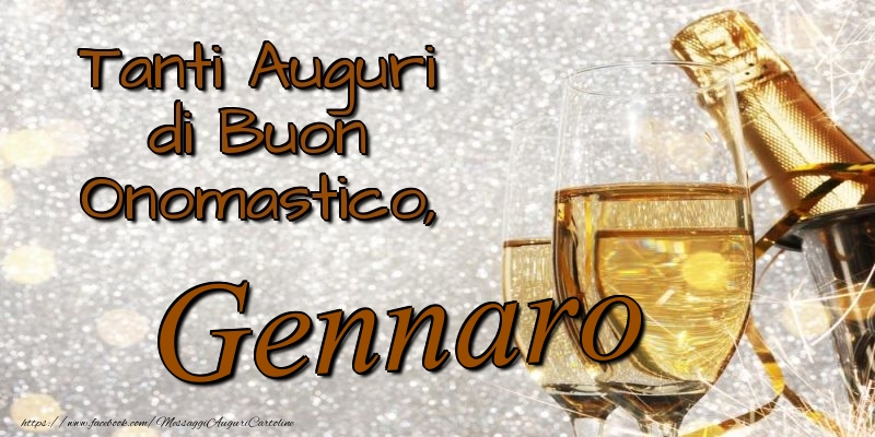 Tanti Auguri di Buon Onomastico, Gennaro - Cartoline onomastico con champagne