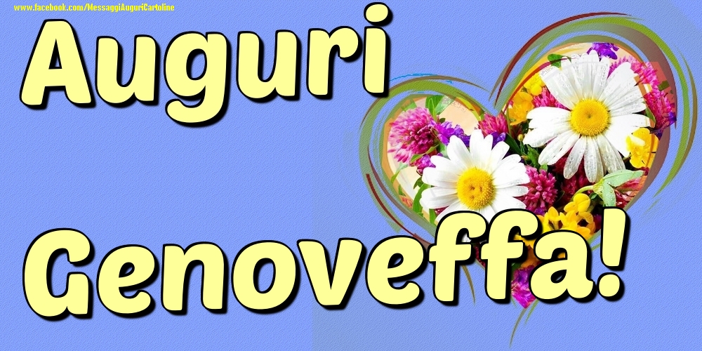 Auguri Genoveffa - Cartoline onomastico con il cuore