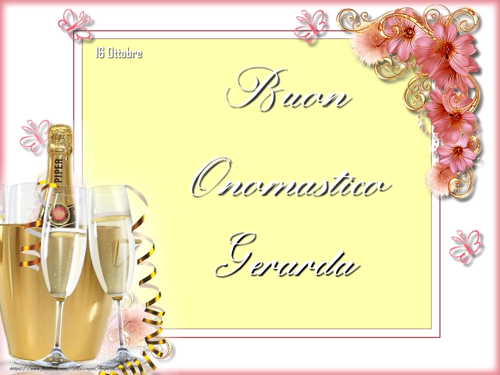 Buon Onomastico, Gerarda! 16 Ottobre - Cartoline onomastico
