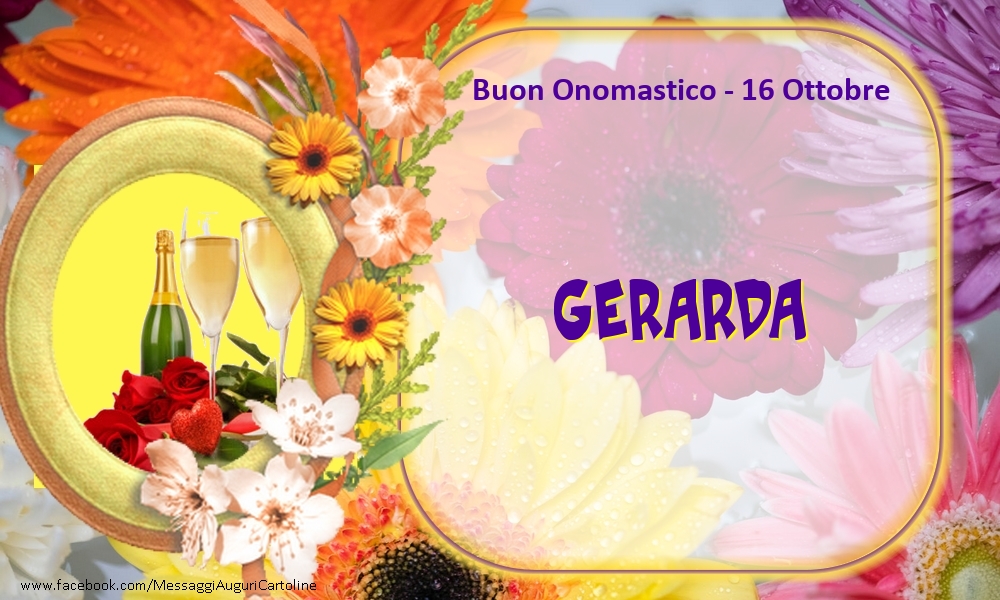  Buon Onomastico, Gerarda! 16 Ottobre - Cartoline onomastico