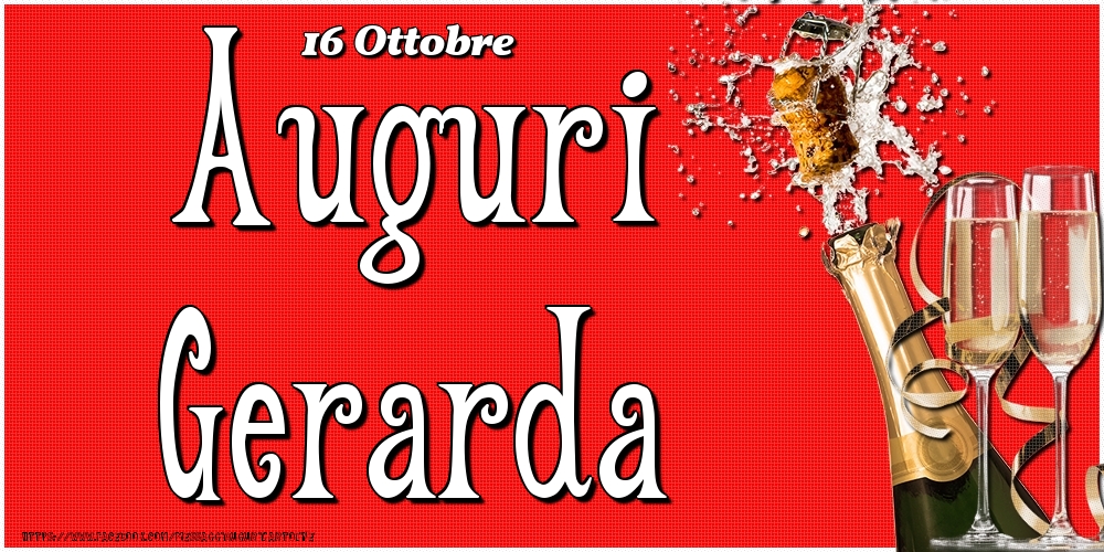 16 Ottobre - Auguri Gerarda! - Cartoline onomastico