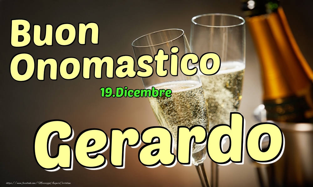 19.Dicembre - Buon Onomastico Gerardo! - Cartoline onomastico
