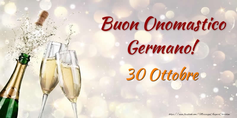 Buon Onomastico Germano! 30 Ottobre - Cartoline onomastico