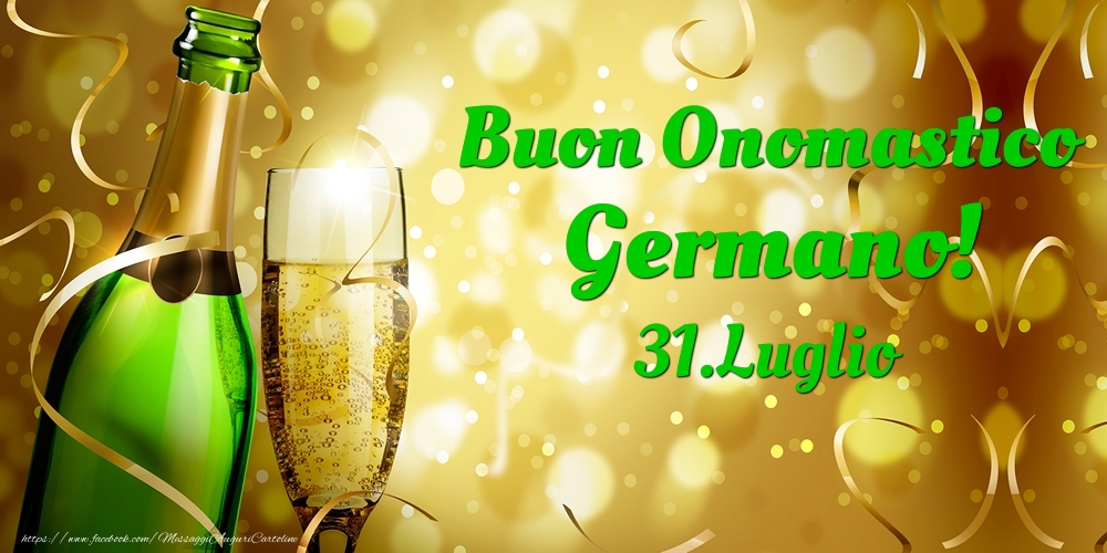 Buon Onomastico Germano! 31.Luglio - - Cartoline onomastico