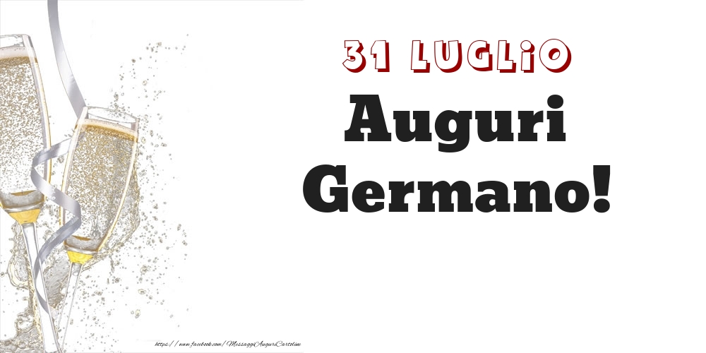Auguri Germano! 31 Luglio - Cartoline onomastico