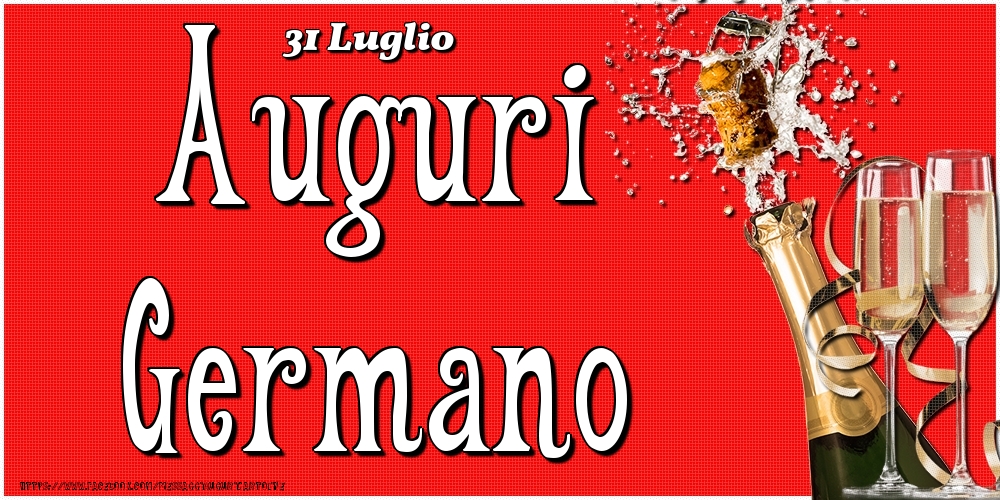 31 Luglio - Auguri Germano! - Cartoline onomastico