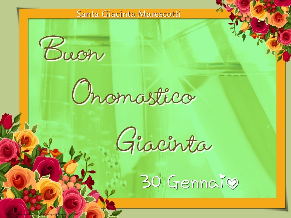 Santa Giacinta Marescotti Buon Onomastico, Giacinta! 30 Gennaio - Cartoline onomastico