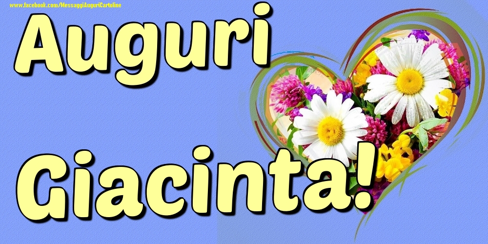 Auguri Giacinta - Cartoline onomastico con il cuore