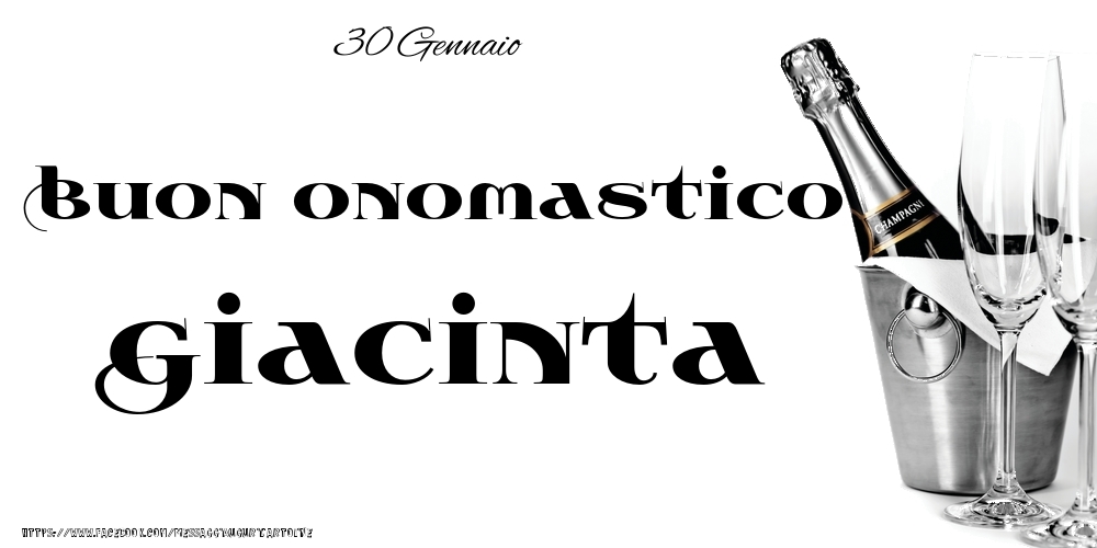 30 Gennaio - Buon onomastico Giacinta! - Cartoline onomastico