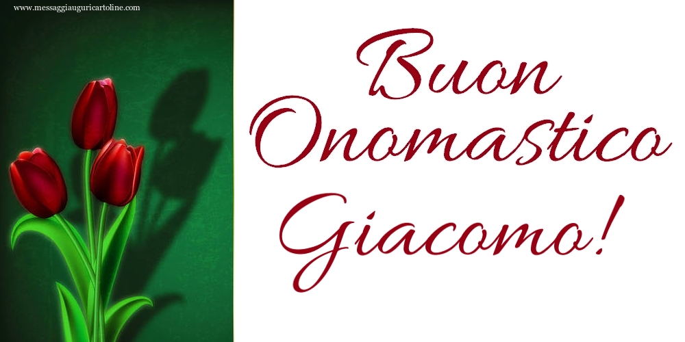 Buon Onomastico Giacomo! - Cartoline onomastico