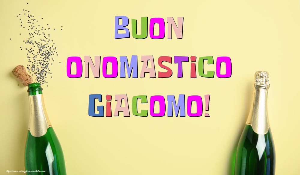 Buon Onomastico Giacomo! - Cartoline onomastico con champagne