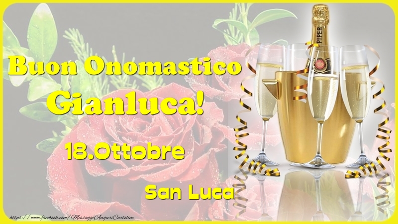 Buon Onomastico Gianluca! 18.Ottobre - San Luca - Cartoline onomastico