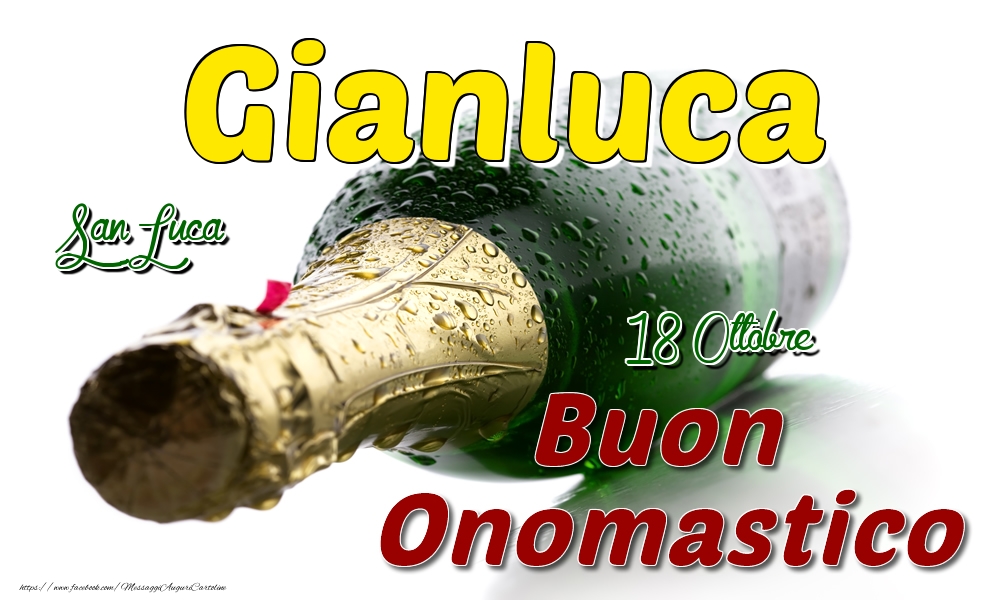 18 Ottobre San Luca -  Buon onomastico Gianluca - Cartoline onomastico