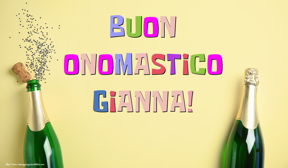 Buon Onomastico Gianna! - Cartoline onomastico con champagne