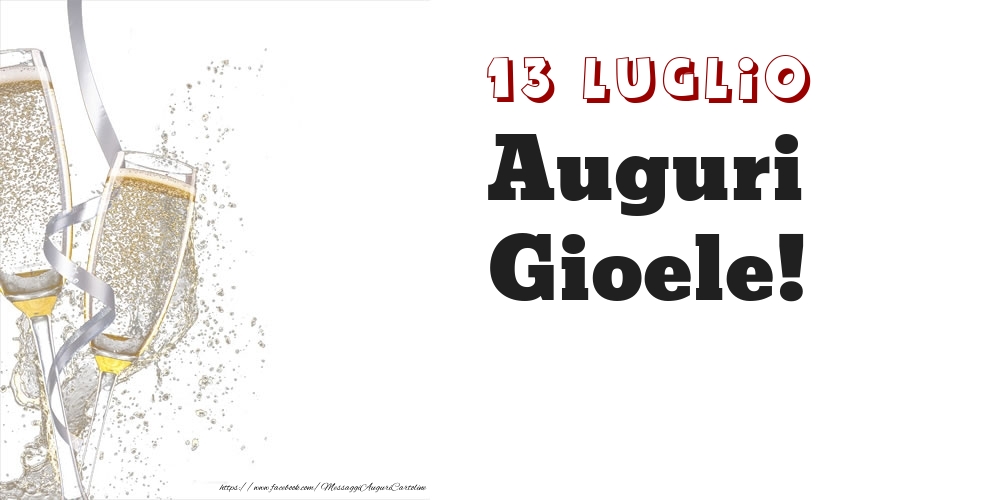 Auguri Gioele! 13 Luglio - Cartoline onomastico