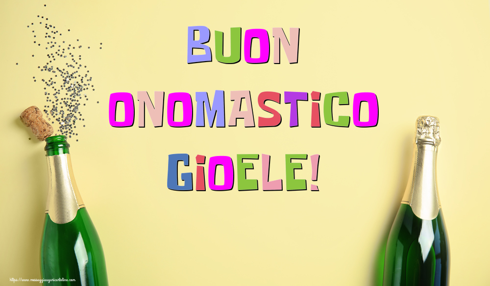 Buon Onomastico Gioele! - Cartoline onomastico con champagne