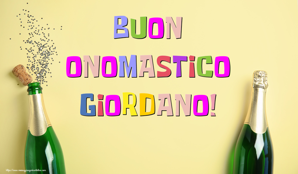 Buon Onomastico Giordano! - Cartoline onomastico con champagne