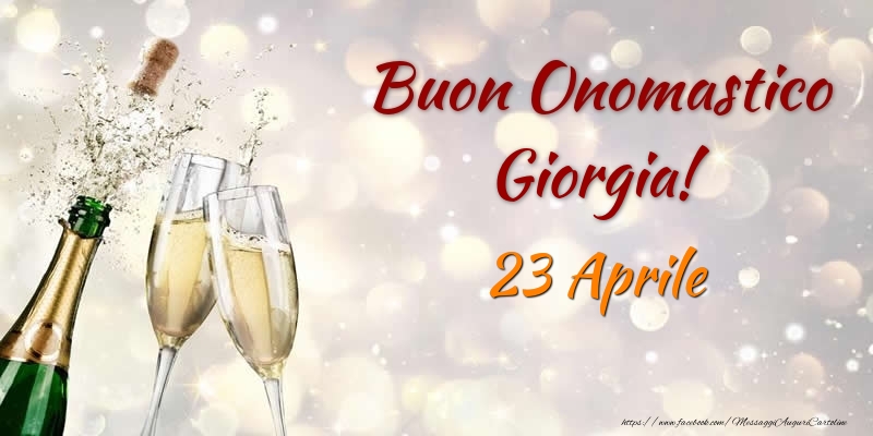 Buon Onomastico Giorgia! 23 Aprile - Cartoline onomastico