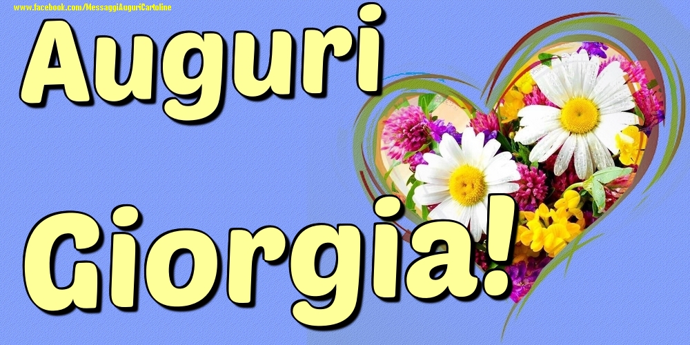 Auguri Giorgia - Cartoline onomastico con il cuore