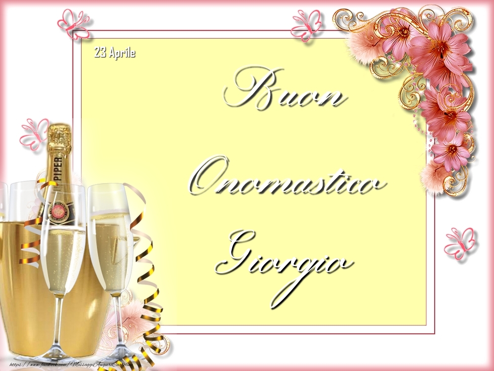 Buon Onomastico, Giorgio! 23 Aprile - Cartoline onomastico