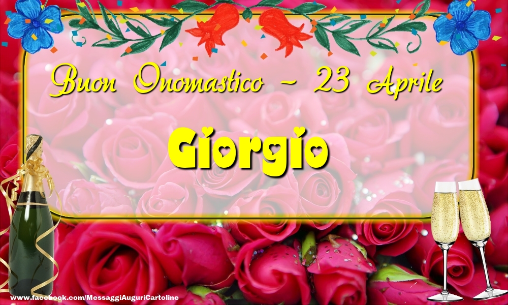 Buon Onomastico, Giorgio! 23 Aprile - Cartoline onomastico