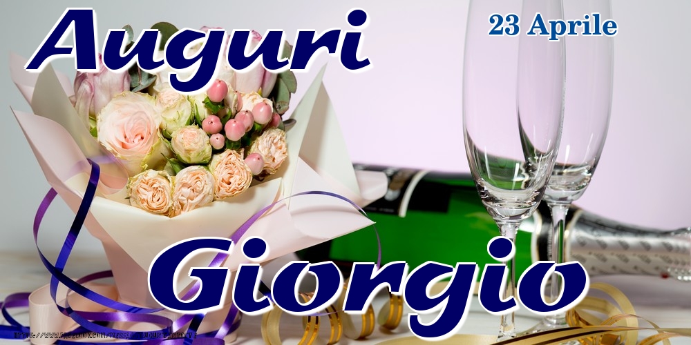 23 Aprile - Auguri Giorgio! - Cartoline onomastico