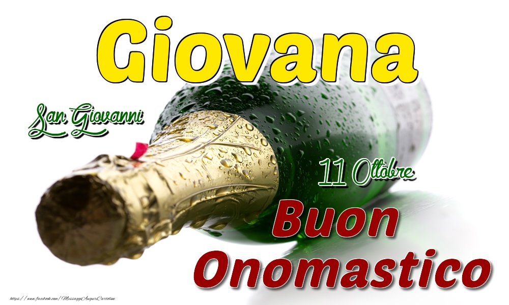 11 Ottobre San Giovanni -  Buon onomastico Giovana - Cartoline onomastico