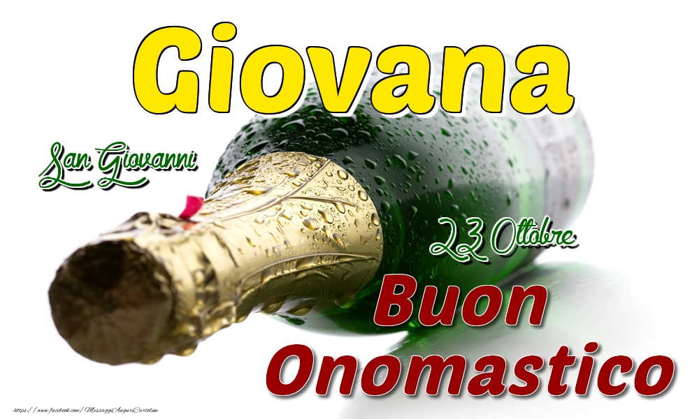 23 Ottobre San Giovanni -  Buon onomastico Giovana - Cartoline onomastico