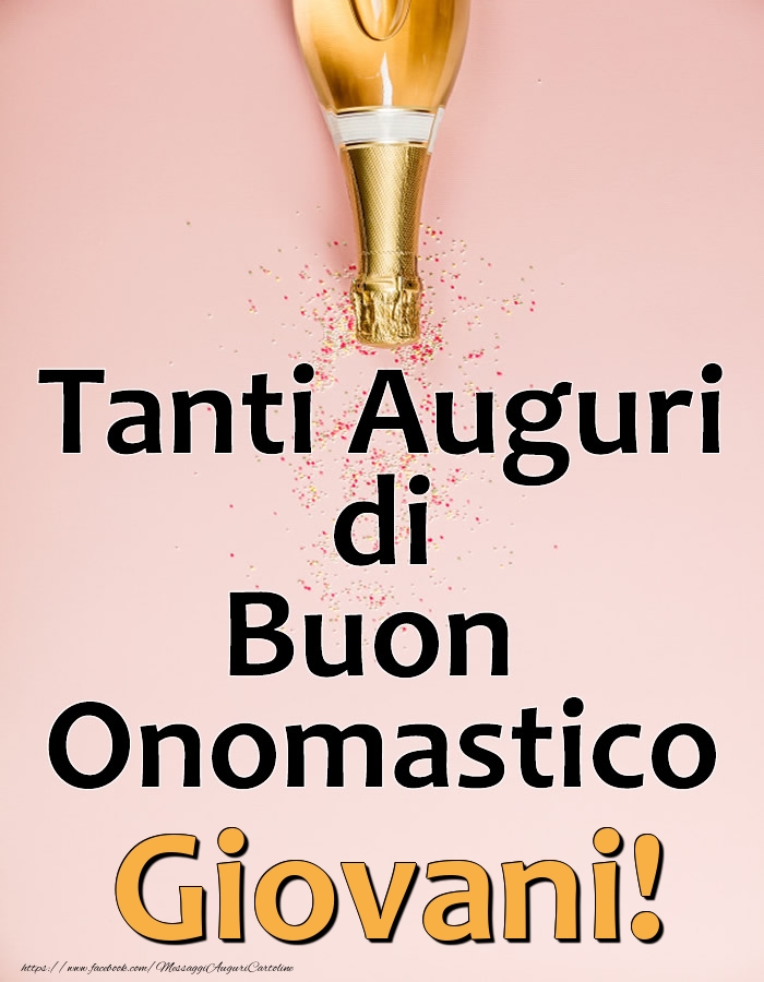 Tanti Auguri di Buon Onomastico Giovani! - Cartoline onomastico con champagne