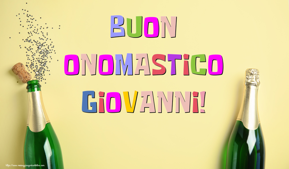 Buon Onomastico Giovanni! - Cartoline onomastico con champagne