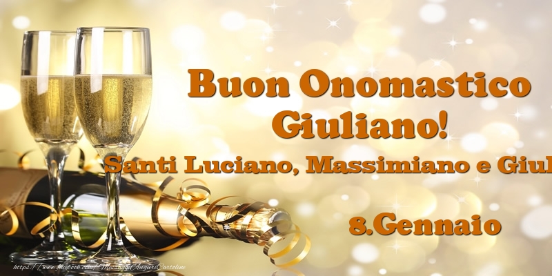 8.Gennaio Santi Luciano, Massimiano e Giuliano Buon Onomastico Giuliano! - Cartoline onomastico