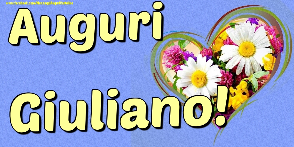 Auguri Giuliano - Cartoline onomastico con il cuore