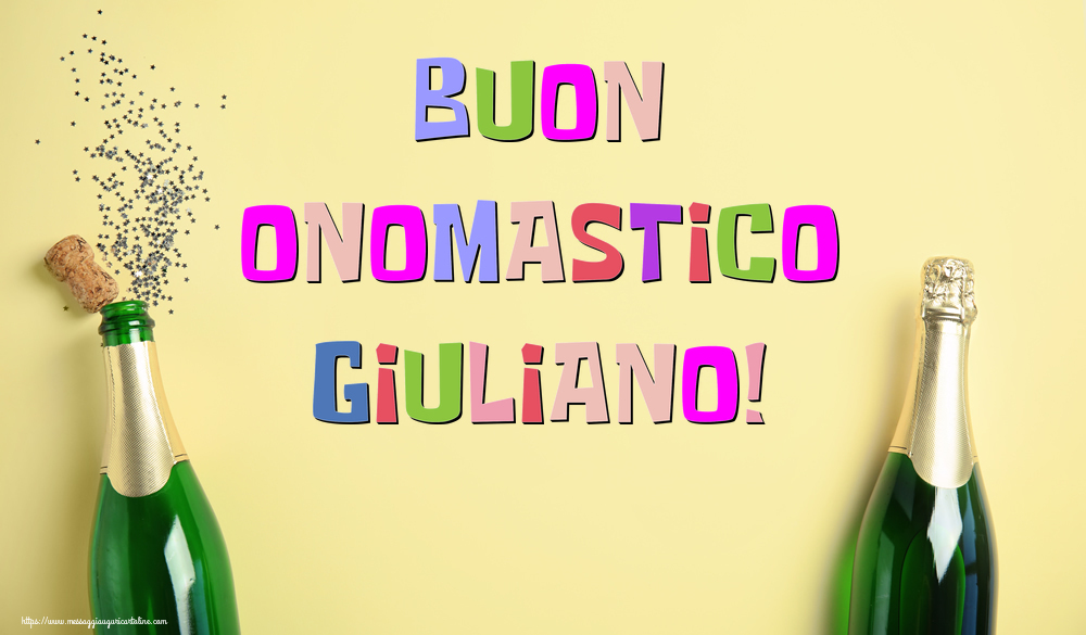 Buon Onomastico Giuliano! - Cartoline onomastico con champagne