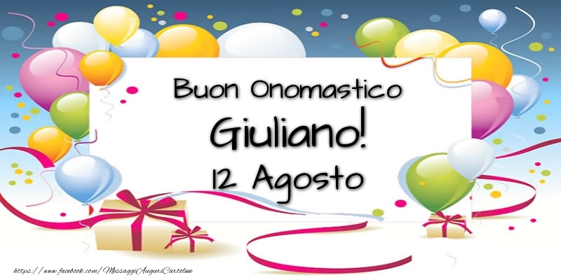  Buon Onomastico Giuliano! 12 Agosto - Cartoline onomastico