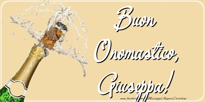 Buon Onomastico, Giuseppa - Cartoline onomastico con champagne