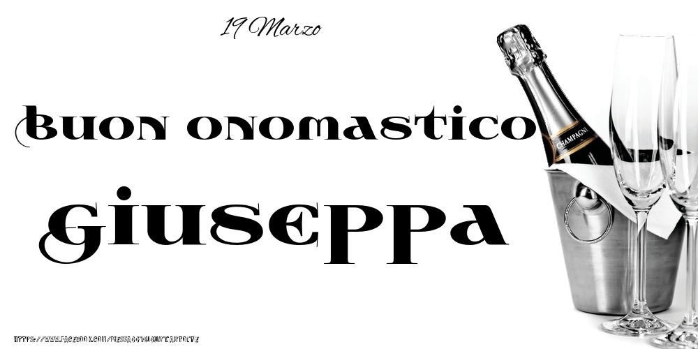 19 Marzo - Buon onomastico Giuseppa! - Cartoline onomastico