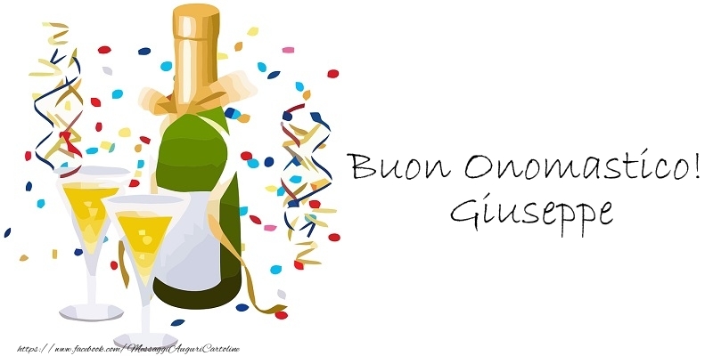 Buon Onomastico! Giuseppe - Cartoline onomastico con champagne