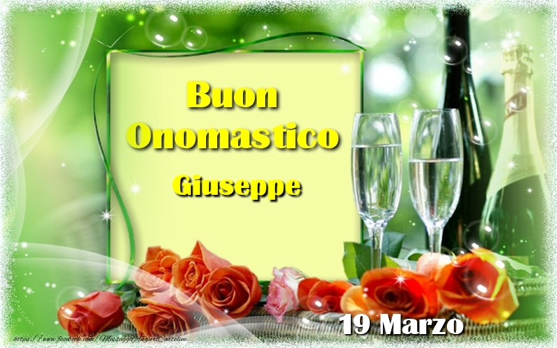 Buon Onomastico Giuseppe! 19 Marzo - Cartoline onomastico