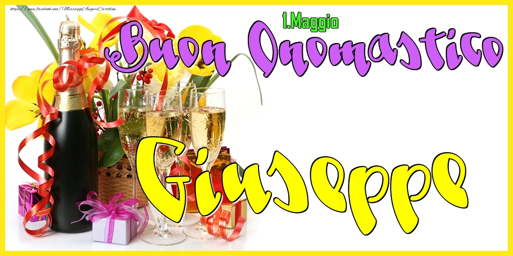 1.Maggio - Buon Onomastico Giuseppe! - Cartoline onomastico
