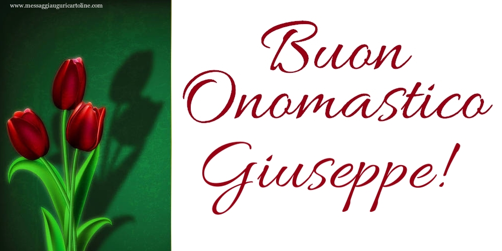 Buon Onomastico Giuseppe! - Cartoline onomastico