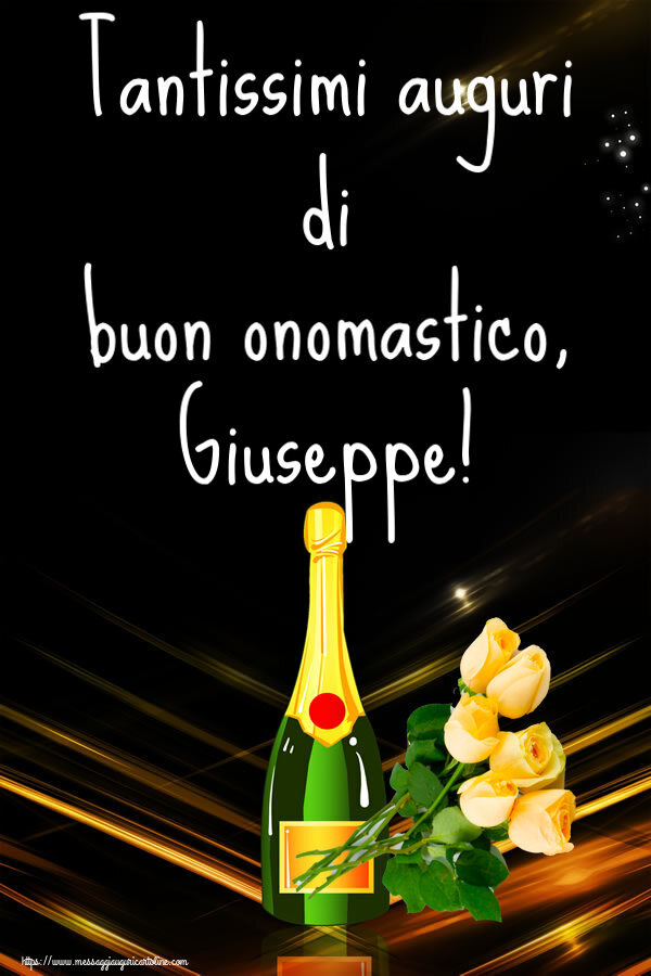 Tantissimi auguri di buon onomastico, Giuseppe! - Cartoline onomastico con fiori