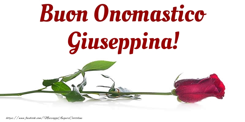 Buon Onomastico Giuseppina! - Cartoline onomastico con rose