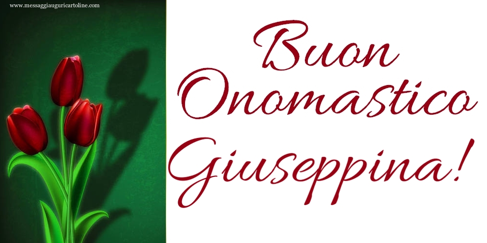 Buon Onomastico Giuseppina! - Cartoline onomastico