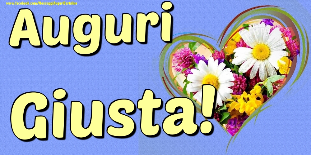 Auguri Giusta - Cartoline onomastico con il cuore