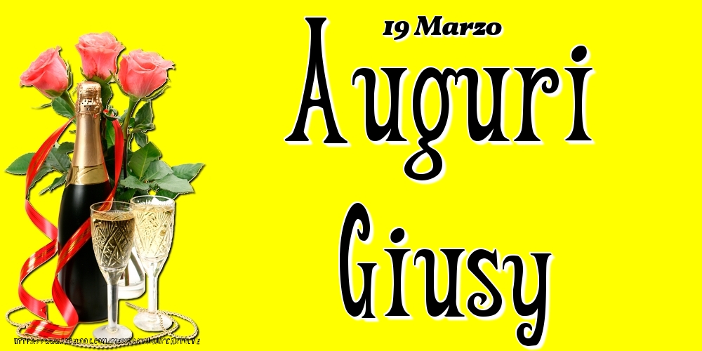 19 Marzo - Auguri Giusy! - Cartoline onomastico