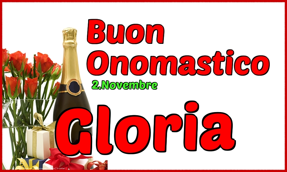 2.Novembre - Buon Onomastico Gloria! - Cartoline onomastico