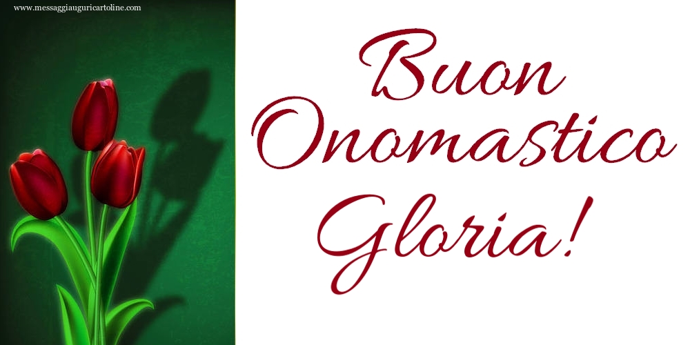 Buon Onomastico Gloria! - Cartoline onomastico